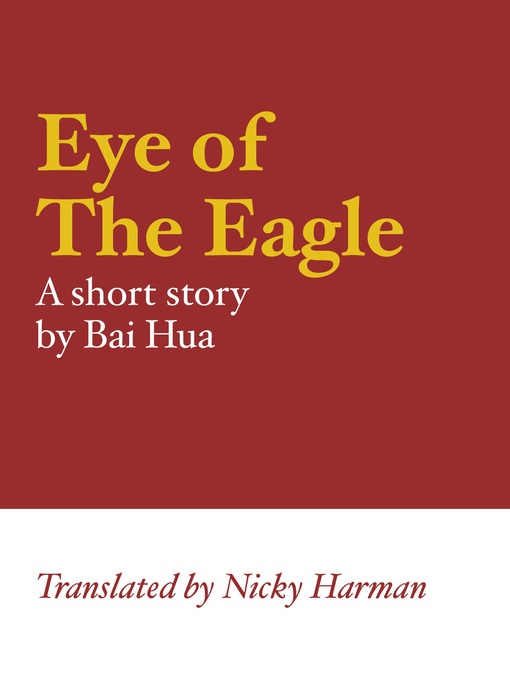 Title details for Eye of the Eagle by Bai Hun - Available